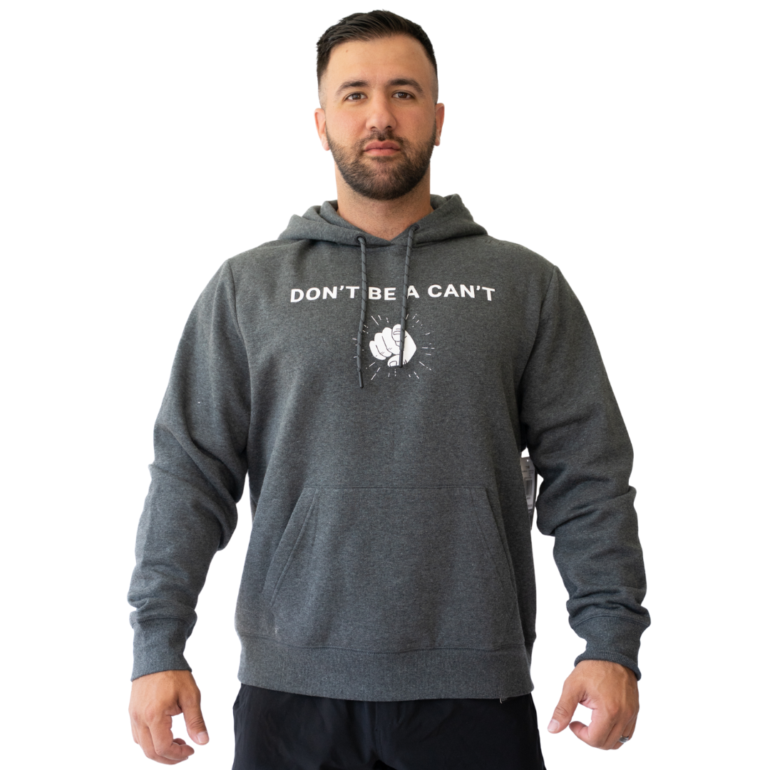 Don't Be A Can't Hoodie