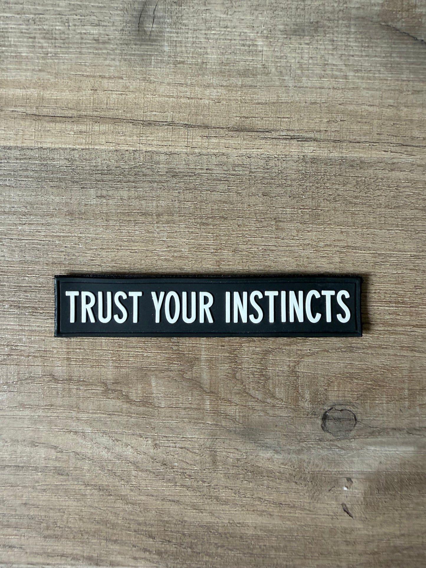 Velcro Patch- Trust Your Instincts