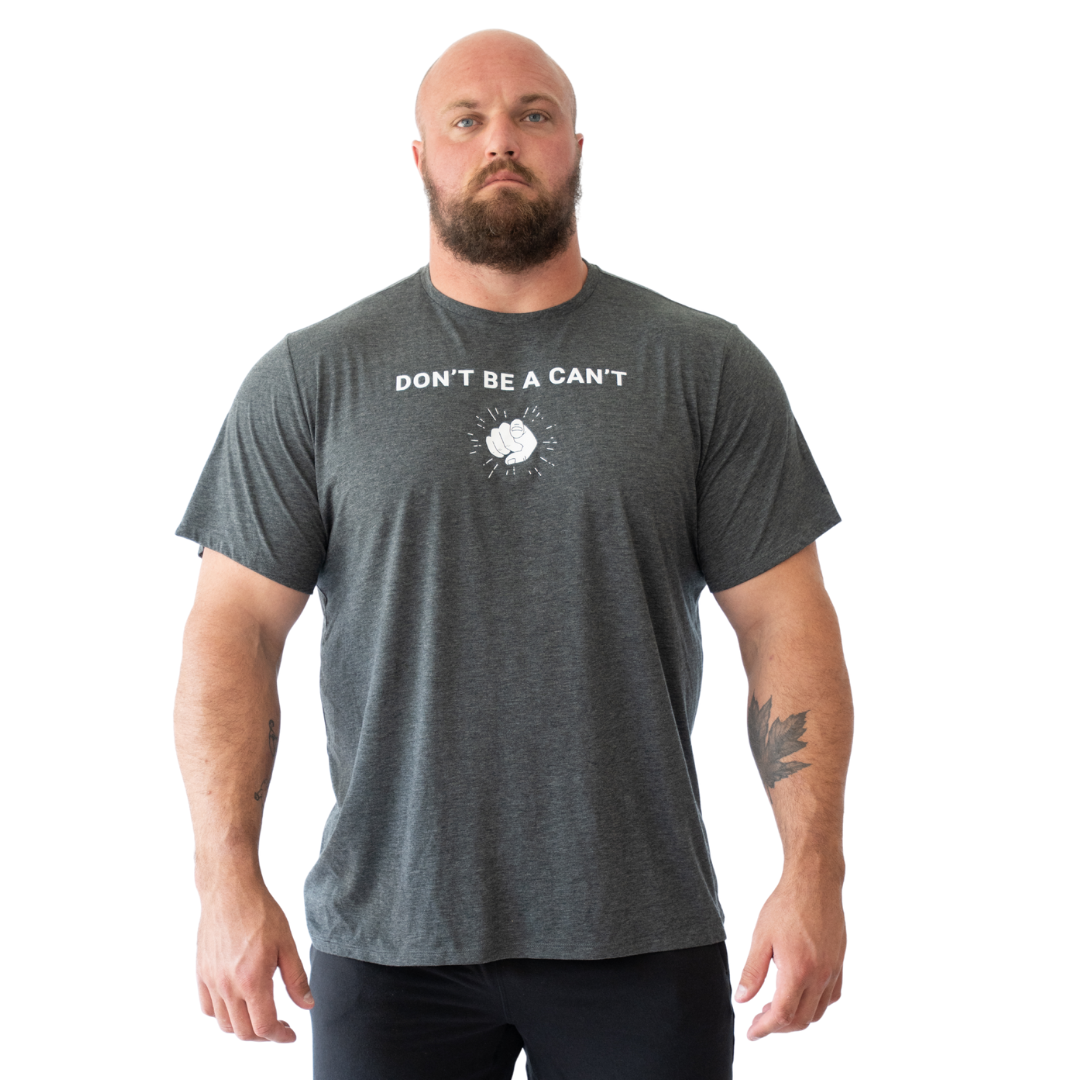 Don't Be a Can't T-Shirt