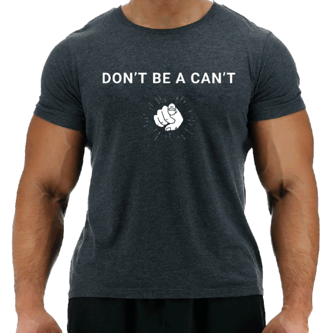 Sei kein „Kann nicht“-T-Shirt