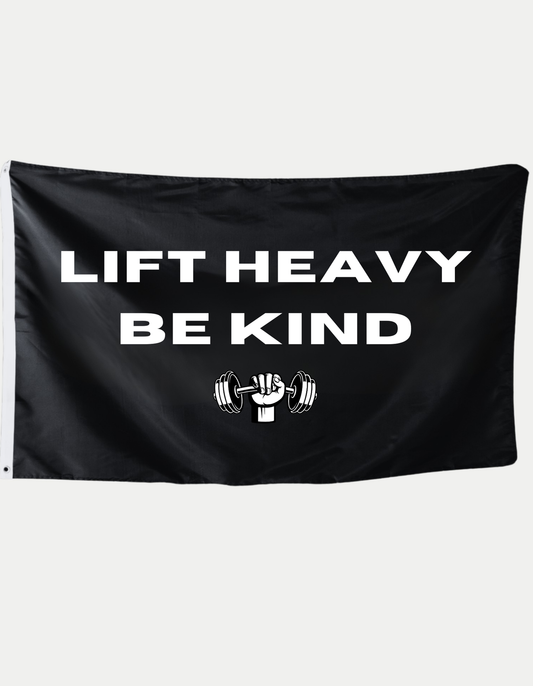 Gym Flag Lift Heavy Be Kind