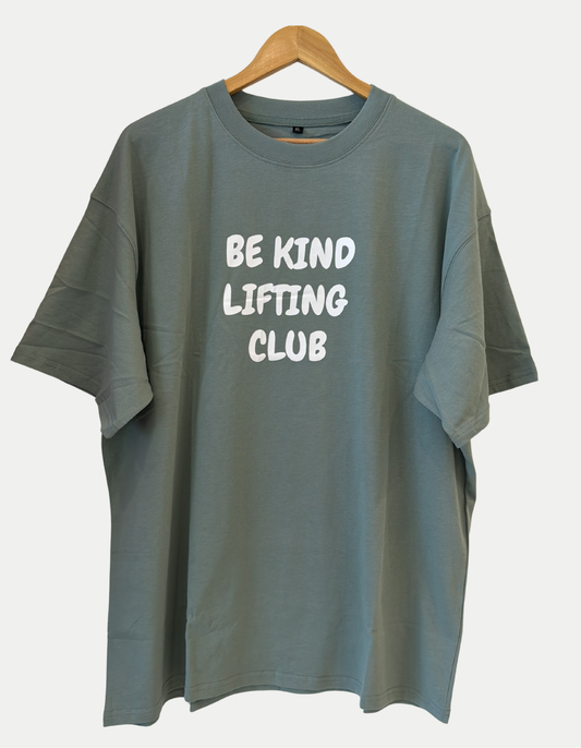 Be Kind Lifting Club Oversized T-Shirt