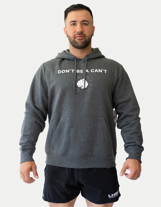 Don't Be A Can't Hoodie