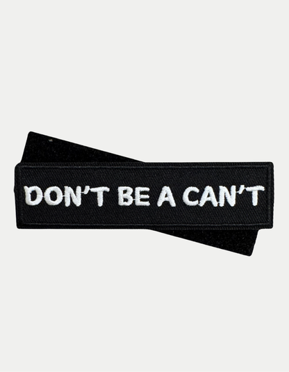 Velcro Don't Be A Can't Patch