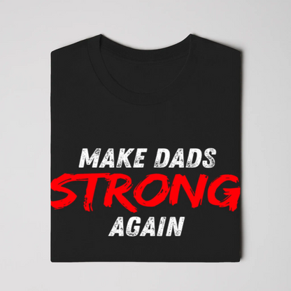 Dad Strength Classic Tee