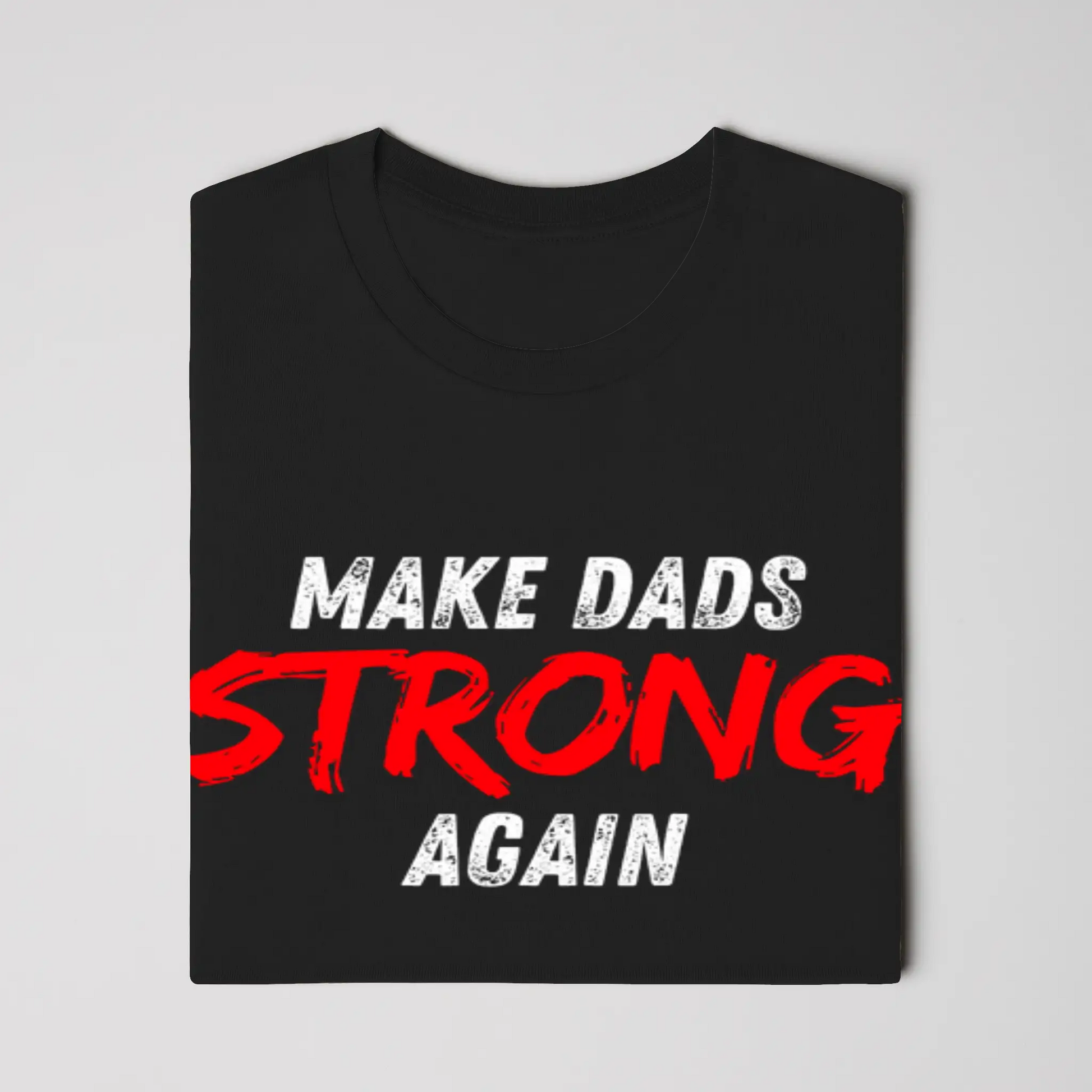 Dad Strength Classic Tee Plus Size