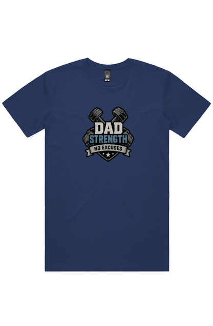 Dad Strength No Excuses Tee