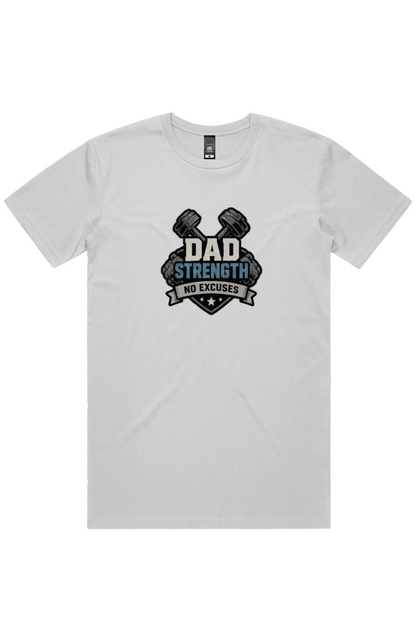 Dad Strength No Excuses Tee