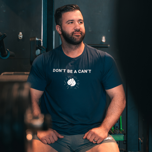 Don't Be a Can't T-Shirt