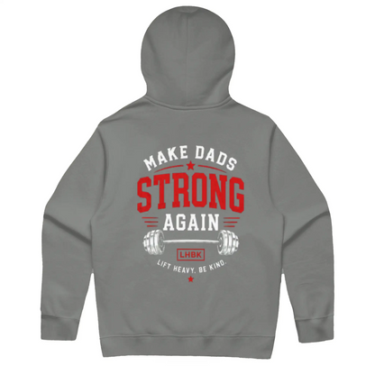 Make Dads Strong Again Relax Hoodie