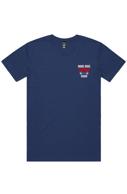 Make Dads Strong Again Tee