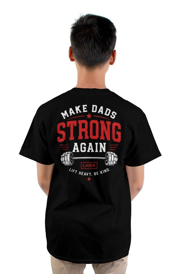 Make Dads Strong Again Tee Plus Size