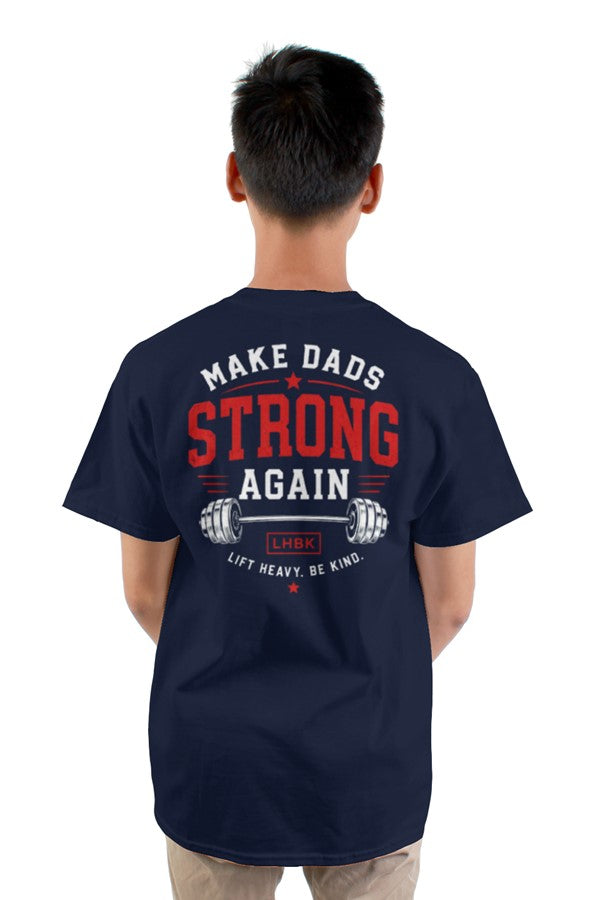 Make Dads Strong Again Tee Plus Size