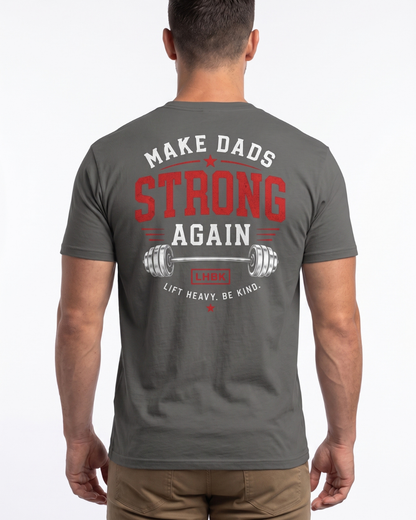 Make Dads Strong Again Tee Plus Size