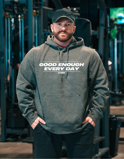 Good Enough Every Day Hoodie
